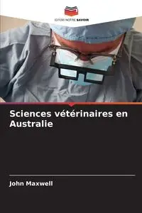 Sciences vétérinaires en Australie - Maxwell John