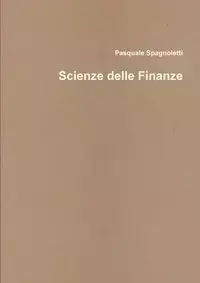 Scienze delle Finanze - Pasquale Spagnoletti