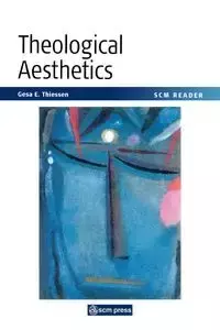 Scm Reader Theological Aesthetics - Thiessen Gesa E.