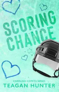 Scoring Chance (Special Edition) - Hunter Teagan