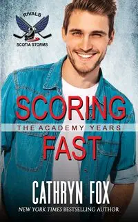 Scoring Fast (Rivals) - Cathryn Fox