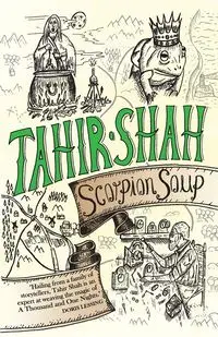 Scorpion Soup - Shah Tahir