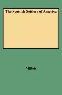 Scottish Settlers of America - Stephen M. Millett