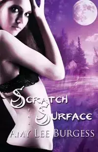 Scratch the Surface - Amy Lee Burgess