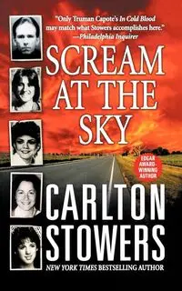 Scream at the Sky - Carlton Stowers