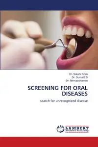 Screening for Oral Diseases - Kiran Dr. Sakshi