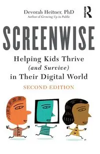 Screenwise - Devorah Heitner