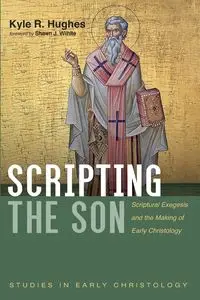 Scripting the Son - Kyle R. Hughes