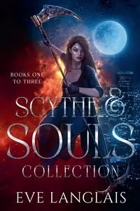 Scythe & Souls Collection - Eve Langlais