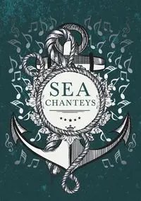 Sea Chanteys - Various.