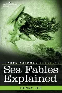 Sea Fables Explained - Lee Henry