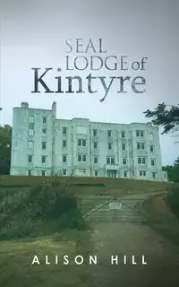 Seal Lodge of Kintyre - Alison Hill