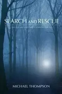 Search and Rescue - Michael Thompson