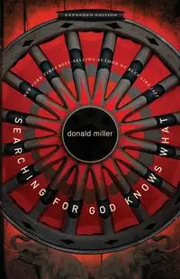 Searching for God Knows What - Donald Miller