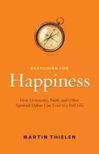 Searching for Happiness - Martin Thielen