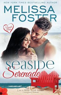 Seaside Serenade (Love in Bloom - Foster Melissa