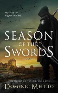 Season of the Swords - Domenic Melillo