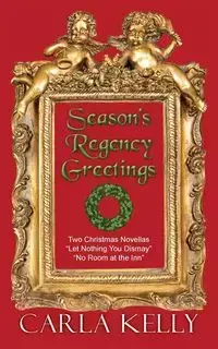 Season's Regency Greetings - Kelly Carla