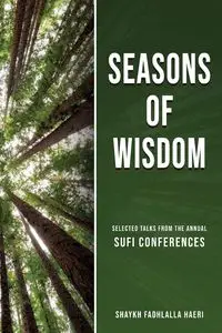 Seasons of Wisdom - Haeri Shaykh Fadhlalla