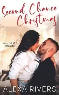 Second Chance Christmas - Alexa Rivers