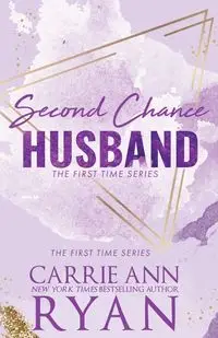 Second Chance Husband - Special Edition - Ryan Carrie Ann