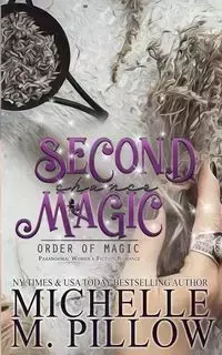 Second Chance Magic - Michelle M. Pillow