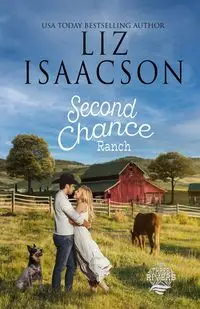 Second Chance Ranch - Liz Isaacson