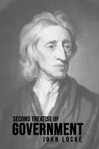 Second Treatise of Government - John Locke