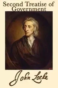 Second Treatise of Government - John Locke