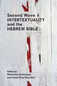 Second Wave Intertextuality and the Hebrew Bible