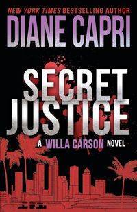 Secret Justice - Diane Capri