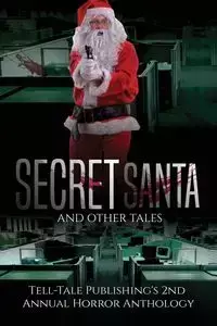 Secret Santa and Other Tales - Marcus Mattern