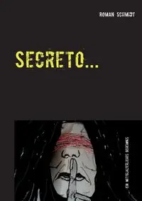 Secreto ... - Roman Schmidt