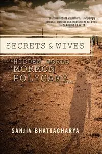 Secrets and Wives - Bhattacharya Sanjiv