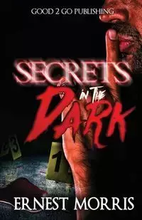 Secrets in the Dark - Morris Ernest