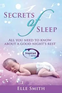 Secrets of Sleep - Smith Elle