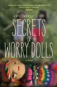 Secrets of Worry Dolls - Amy Impellizzeri