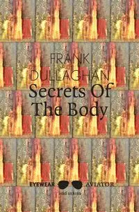 Secrets of the Body - Frank Dullaghan