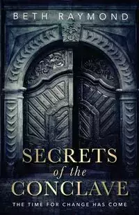 Secrets of the Conclave - Raymond Beth