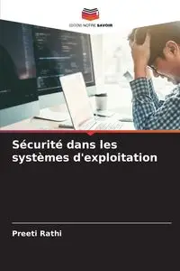 Sécurité dans les systèmes d'exploitation - Rathi Preeti