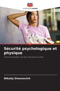 Sécurité psychologique et physique - Simonovich Nikolaj