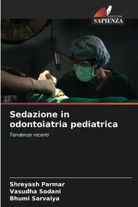 Sedazione in odontoiatria pediatrica - Parmar Shreyash