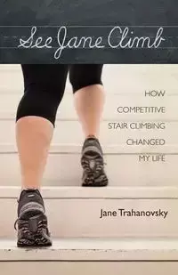 See Jane Climb - Jane Trahanovsky