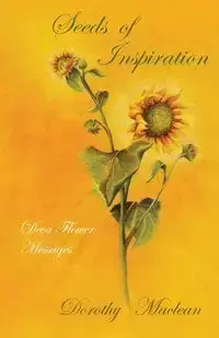 Seeds of Inspiration - Dorothy Maclean