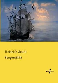 Seegemälde - Smidt Heinrich