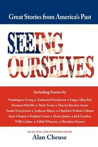Seeing Ourselves - Cheuse Alan