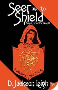 Seer and the Shield - Leigh Jackson D.