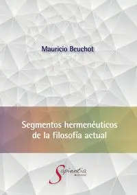 Segmentos hermenéuticos de la filosofía actual - Mauricio Beuchot Puente Hardye