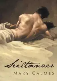 Seiltänzer - Mary Calmes