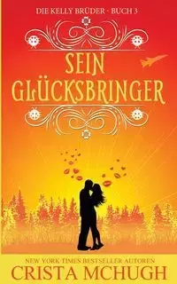 Sein Glücksbringer - Crista McHugh